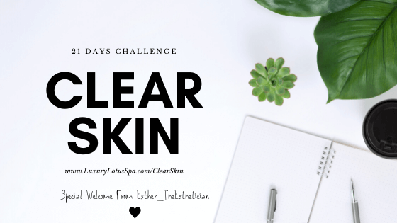 Welcome to the 21 days clear, smooth, and even skin challenge!, 21-days clear skin challenge